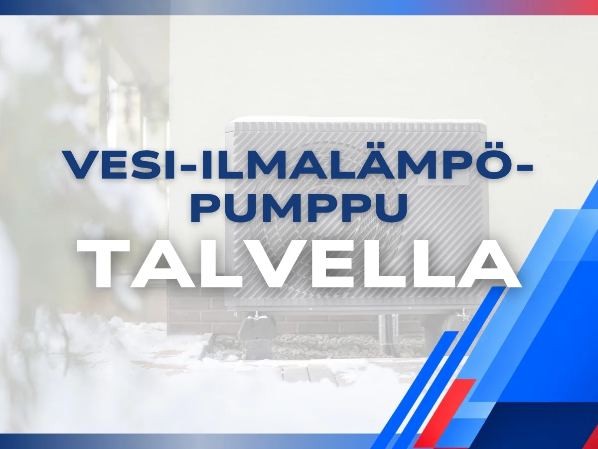 Ilma-vesilämpöpumppu talvella – miten VILP toimii pakkasella?